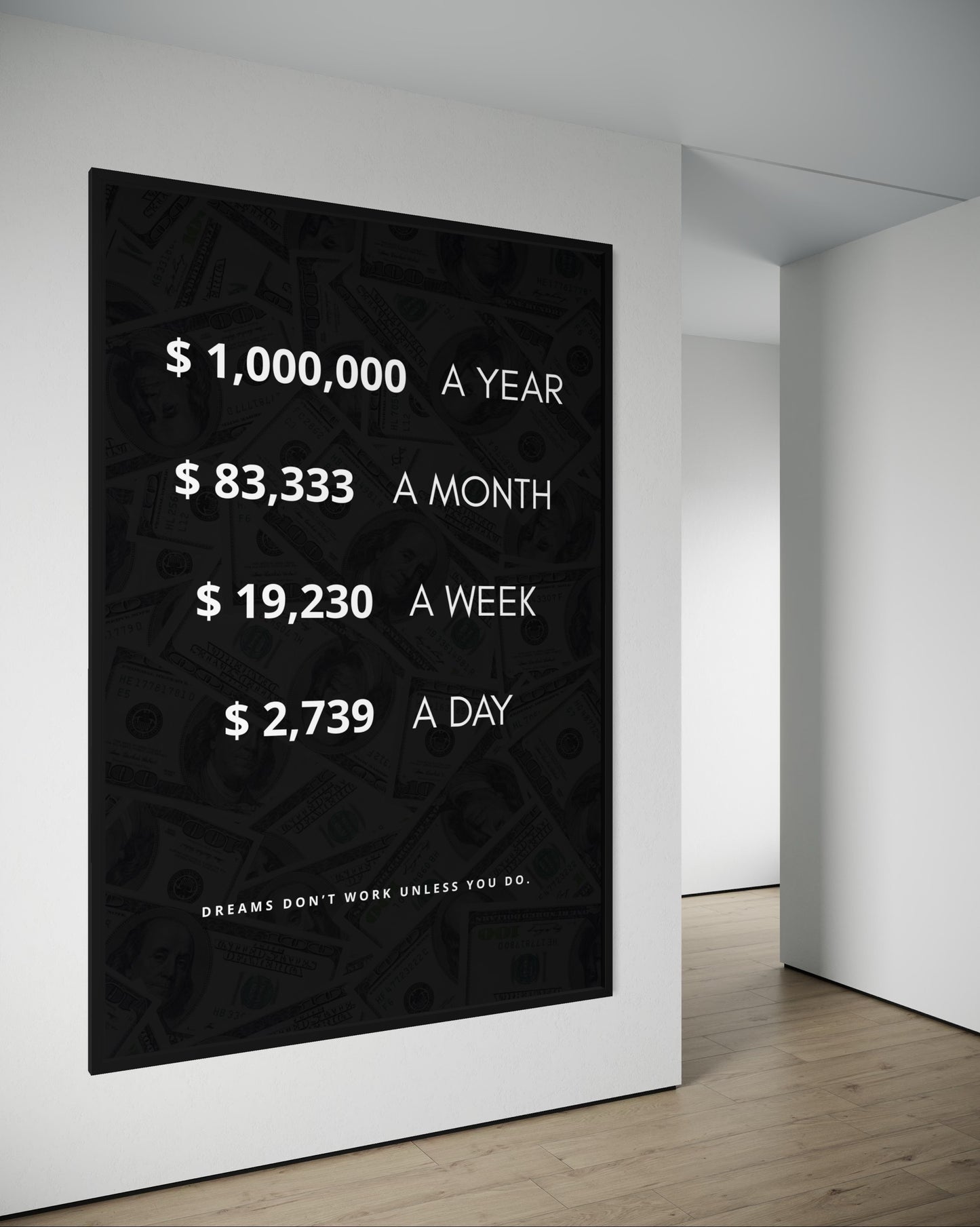 DREAMS DON‘T WORK UNLESS YOU DO