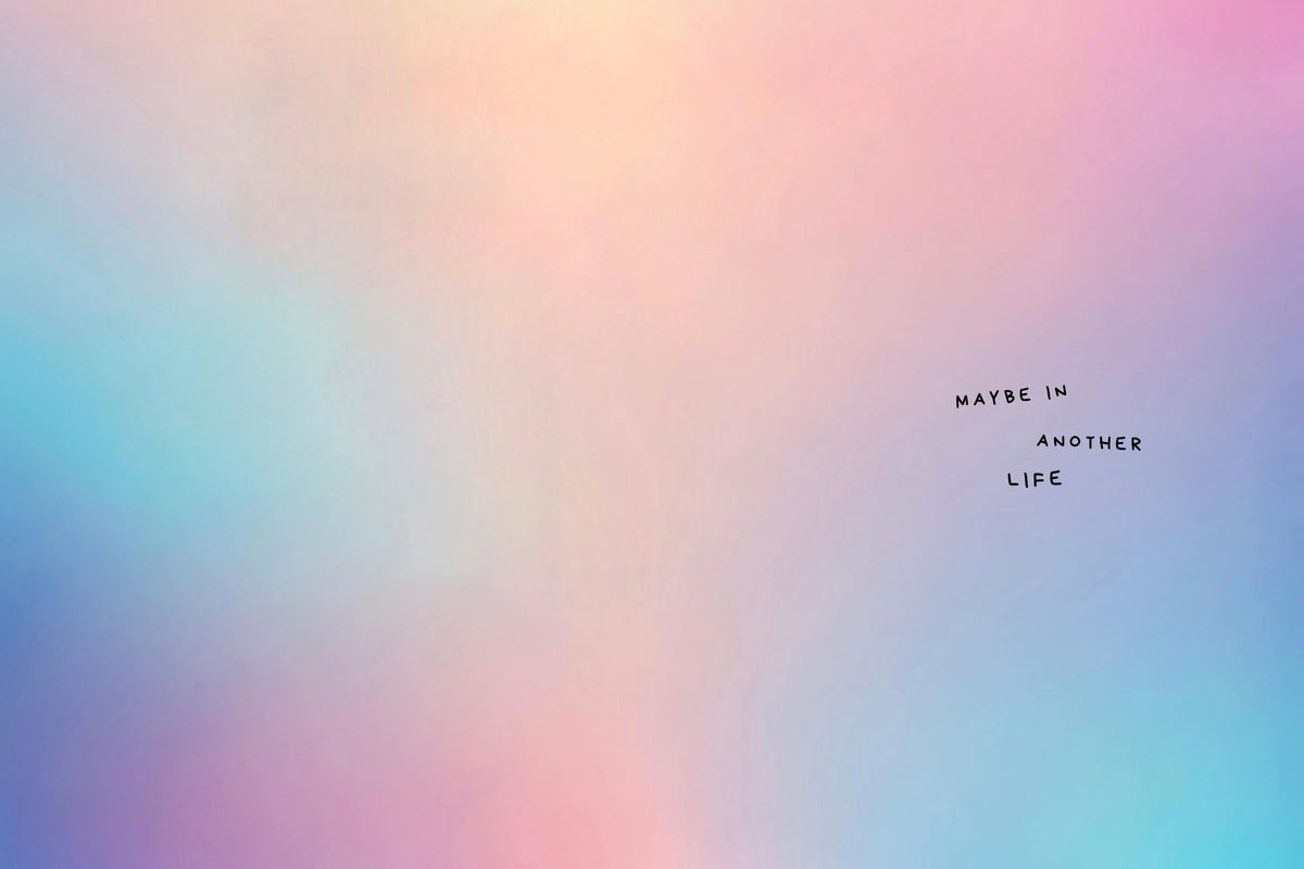 MAYBE IN ANOTHER LIFE