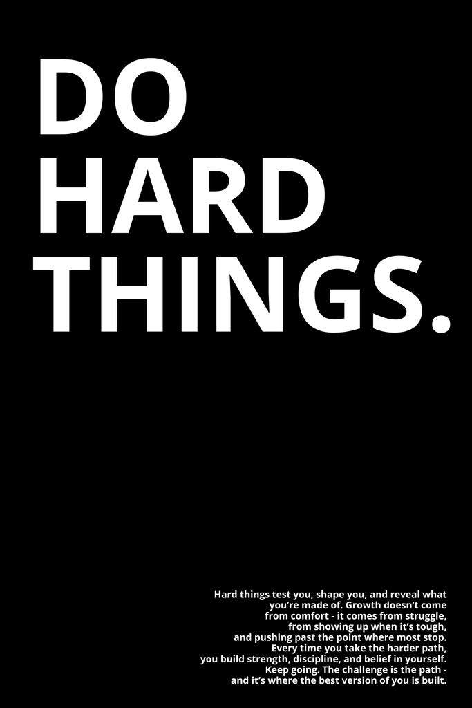 DO HARD THINGS