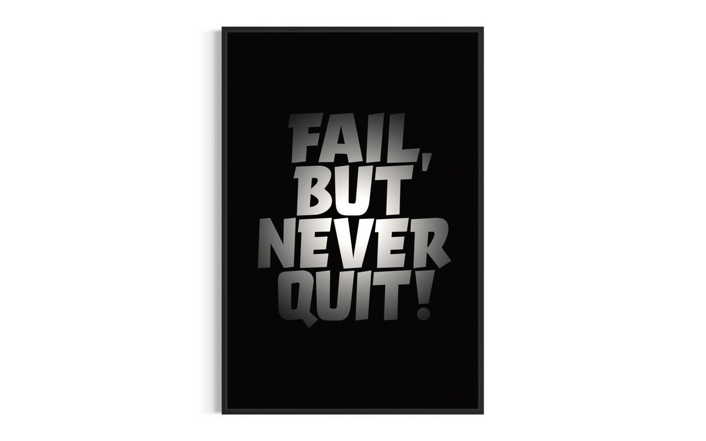 FALL BUT NEVER QUIT