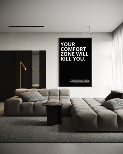 YOUR COMFORT ZONE...