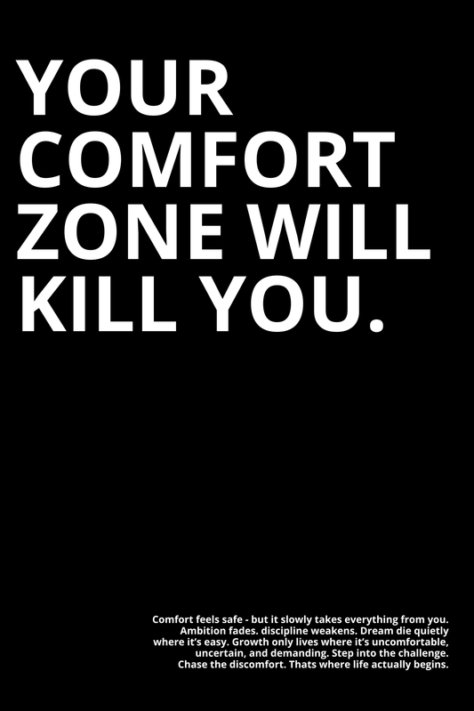 YOUR COMFORT ZONE...