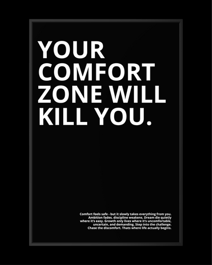 YOUR COMFORT ZONE...