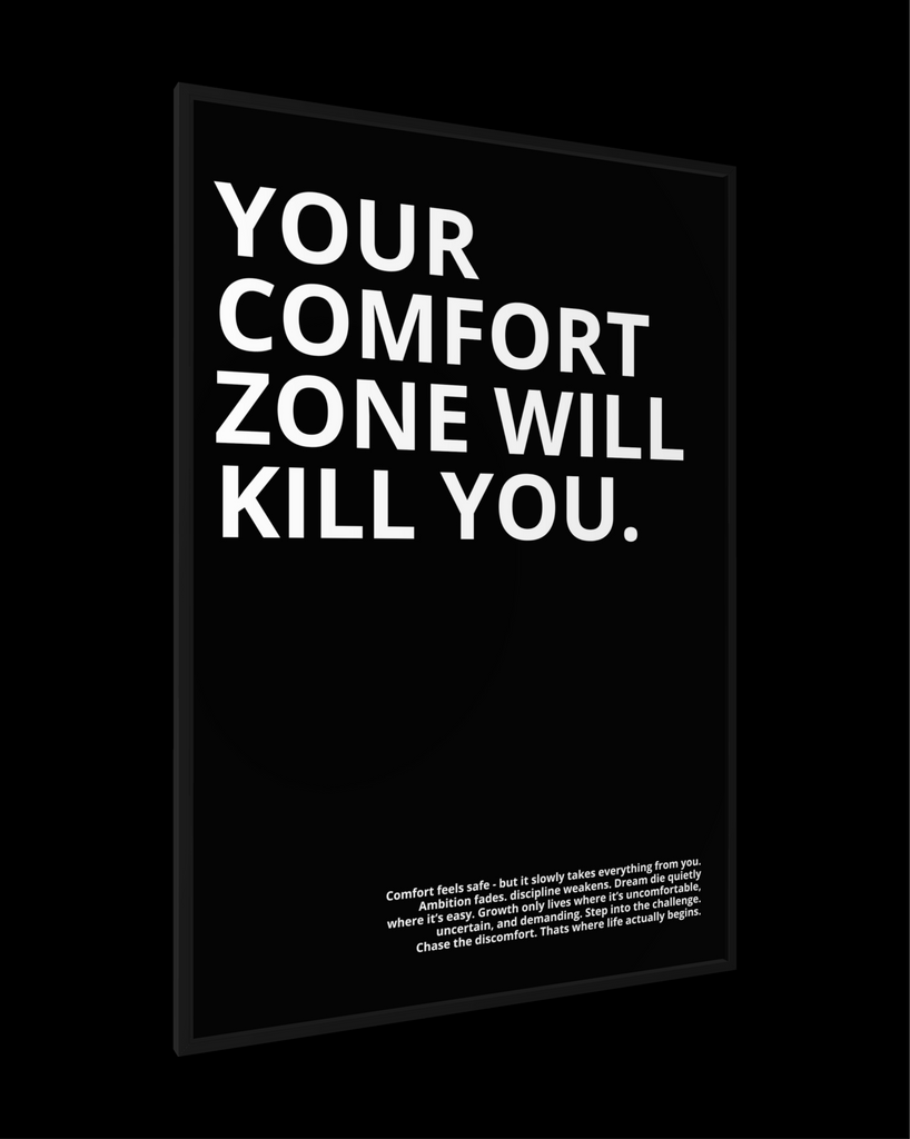 YOUR COMFORT ZONE...