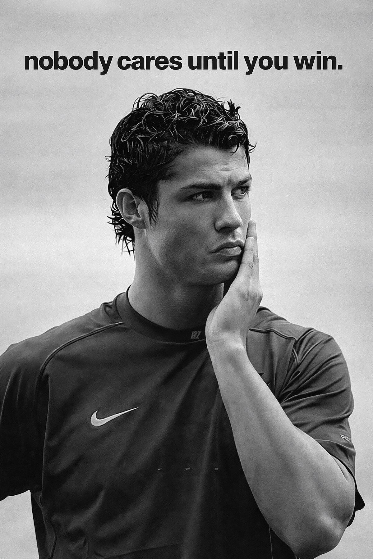 NOBODY CARES UNTIL YOU WIN.